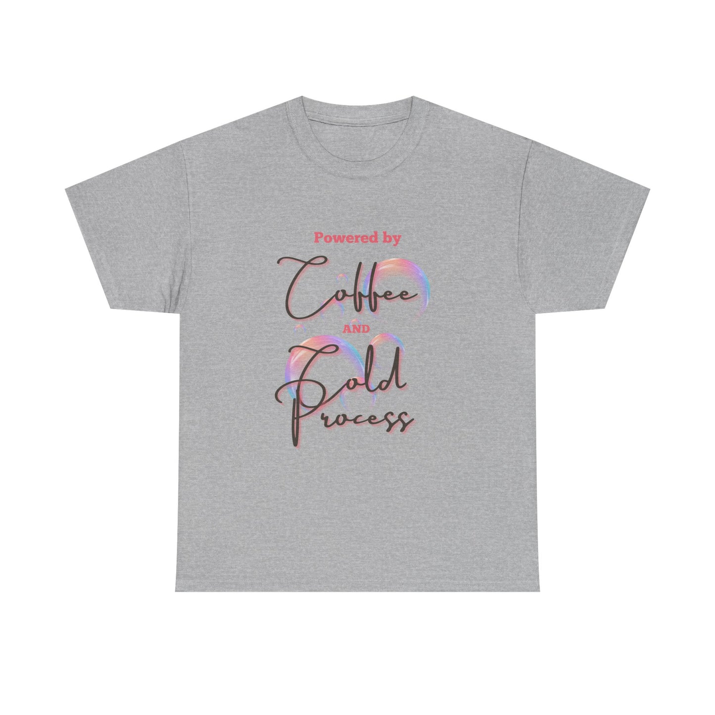 Coffee & Cold Process T-Shirt — "Powered by Coffee and Cold Process" Graphic Tee