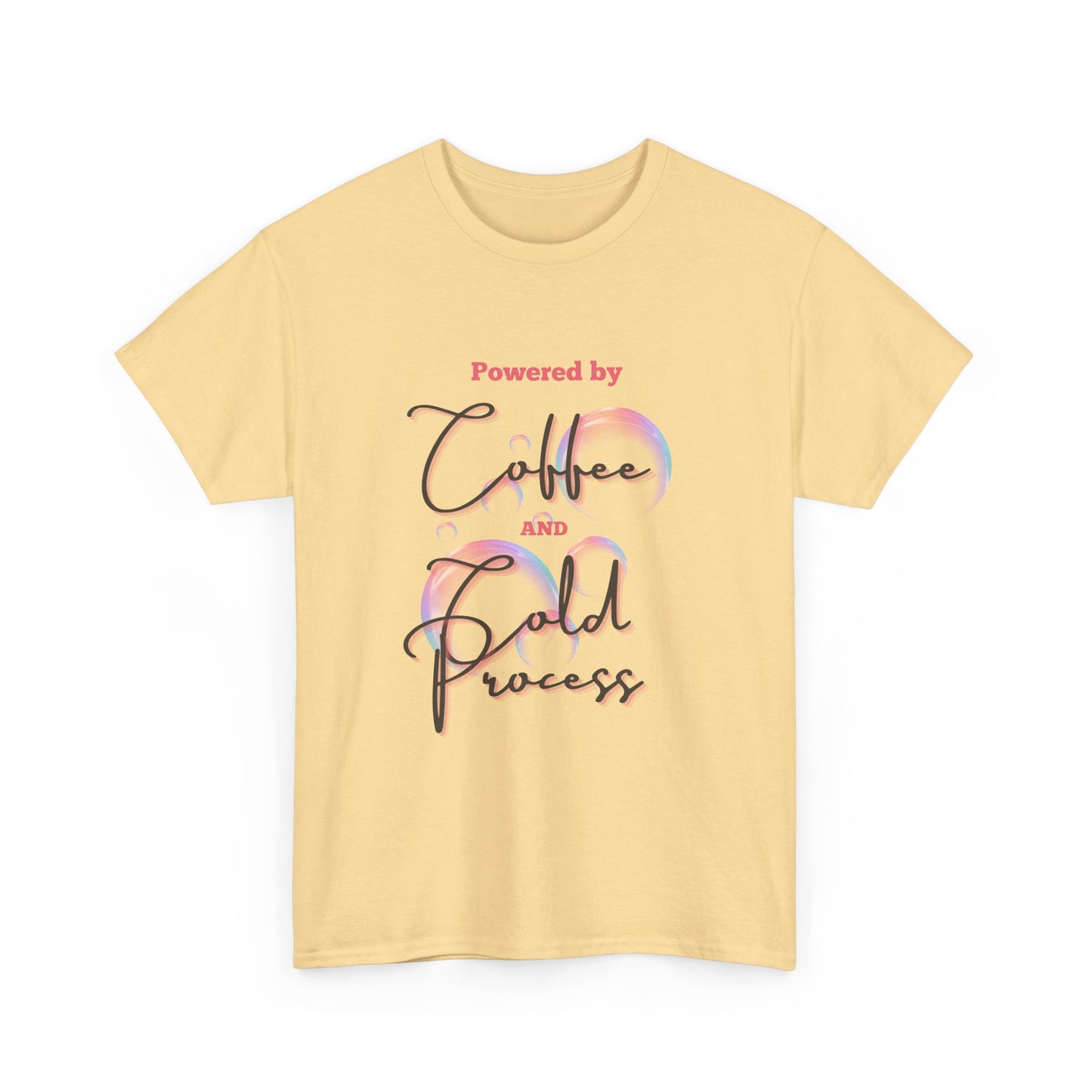 Coffee & Cold Process T-Shirt — "Powered by Coffee and Cold Process" Graphic Tee
